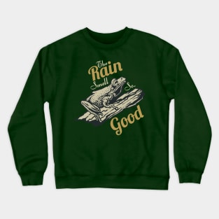 The Rain Smell So Good Crewneck Sweatshirt